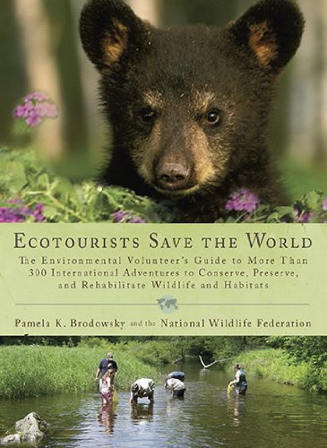 Ecotourists Save The World – Earthwise Aware